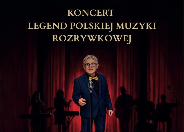 Bilety na  KONCERT: LEGENDY POLSKIEJ MUZYKI ROZRYWKOWEJ 