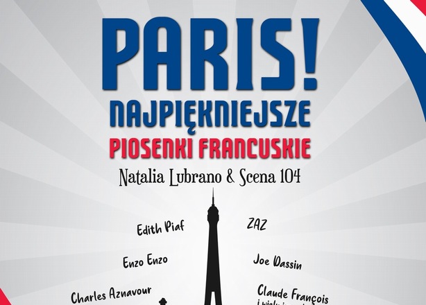 Bilety na  PARIS! najpiękniejsze piosenki francuskie
