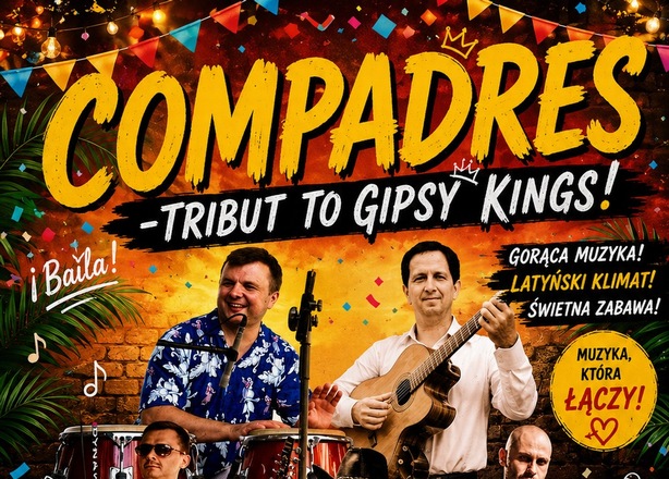 Bilety na COMPADRES -  Tribut to Gipsy Kings!