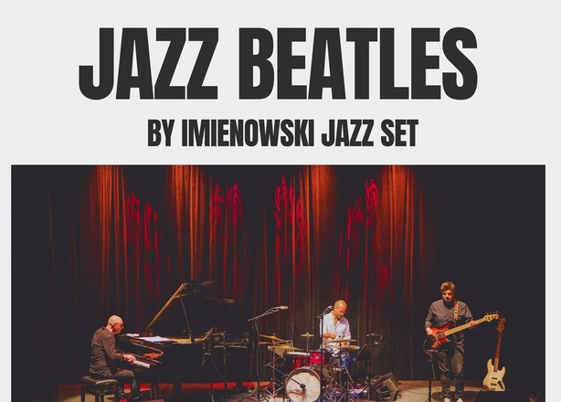 Bilety na JAZZ BEATLES by Imienowski Jazz Set
